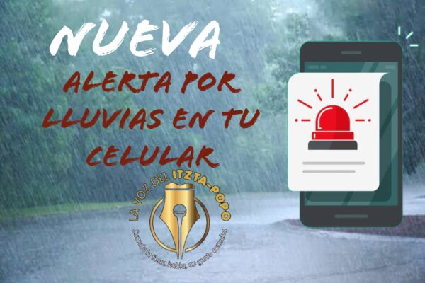 Alerta celular también avisará por lluvias extremas en México